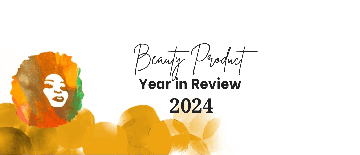 best beauty products 2024 my product year in review