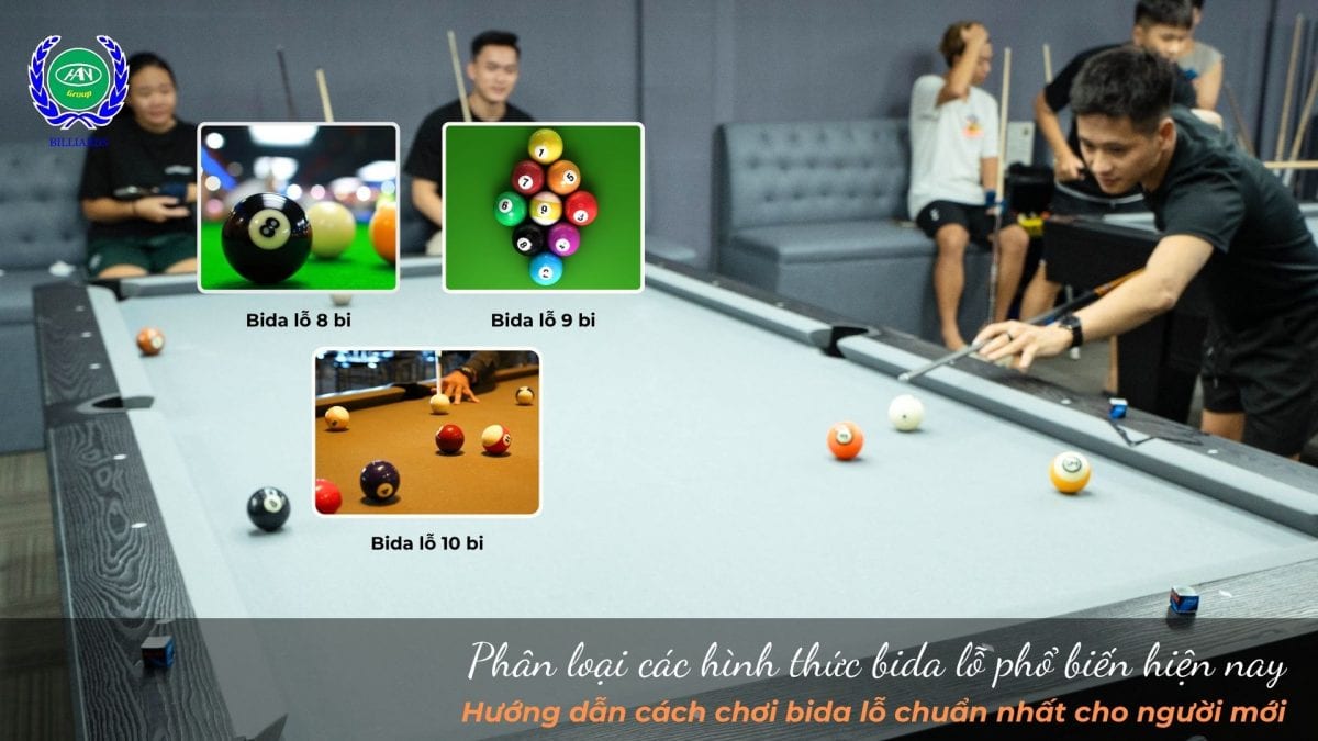 Phân loại các hình thức bida lỗ phổ biến hiện nay
