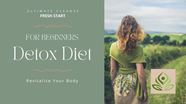 DETOX DIET FOR BEGINNERS: THE ULTIMATE CLEANSE FOR A FRESH START 7 clearing the path to wellness