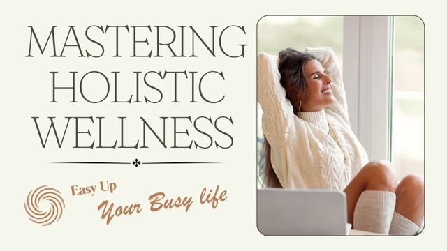 MASTERING HOLISTIC WELLNESS FOR BUSY INDIVIDUALS: THE ULTIMATE ROADMAP 3 the four pillars of holistic living